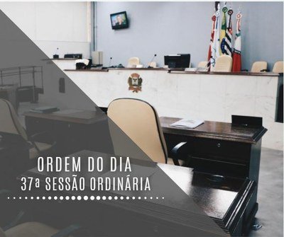 37ª sessão ordinária conta com dez itens na pauta