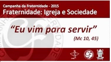 Câmara abre as portas para Campanha da Fraternidade 2015
