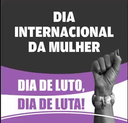 Dia da Mulher será marcado por homenagens e conscientização