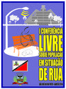 Conferência sobre População de Rua será realizada nesta quarta