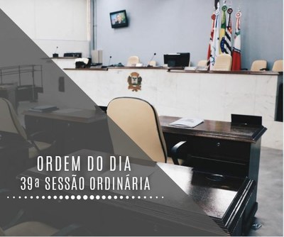 Ordem do dia da 39ª ordinária tem 11 itens