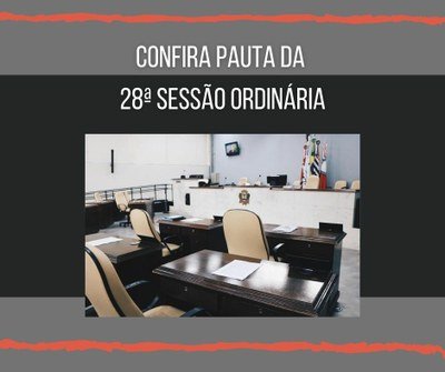 Pauta da 28ª sessão ordinária conta com oito proposituras
